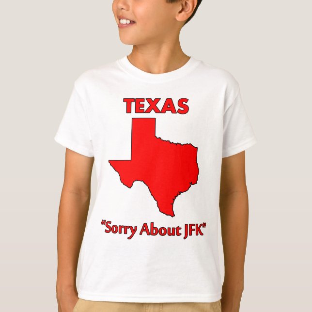 T-shirts Texas - Desculpe pelo JFK (Frente)