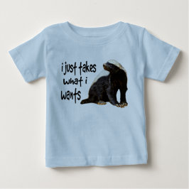 T-shirts Texugo de mel - I apenas toma o que I quer