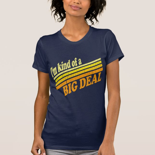 T-shirts Tipo de I'm de uma grande coisa (Frente)
