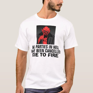 T-shirts Todas as festas no inferno foram canceladas, camis