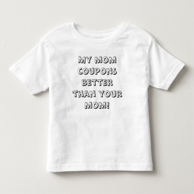 T-shirts Toddler - Minha mãe é melhor que sua mãe! (Frente)