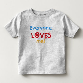 T-shirts Todo mundo me ama
