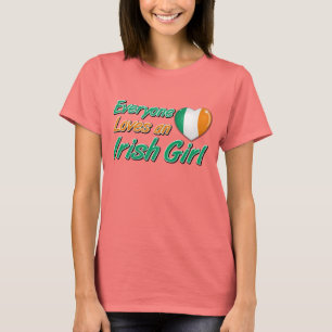 T-shirts Todos ama uma menina irlandesa