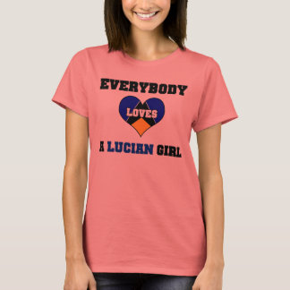 T-shirts Todos amam uma Lucian Girl