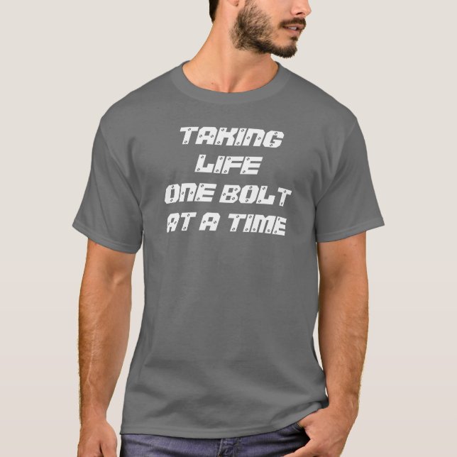 T-SHIRTS TOMANDO A VIDA UM PARAFUSO DE CADA VEZ (Frente)