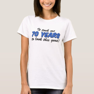 T-shirts Tomou-me que 70 anos olham este bom