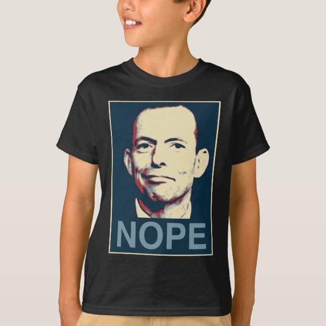 T-shirts Tony Abbott - Nope (Frente)
