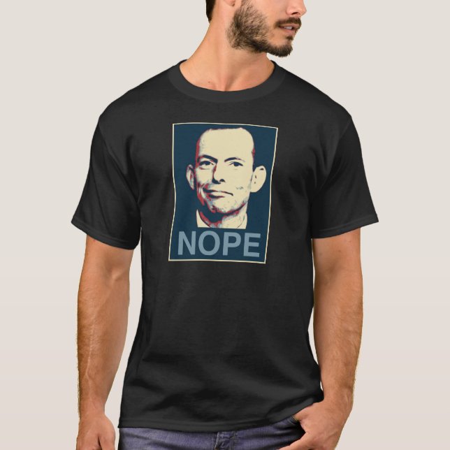 T-shirts Tony Abbott - Nope (Frente)