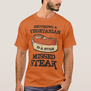 T-shirts Tornando-Se Vegetariano É Um Enorme Bife Perdido