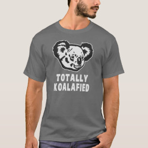 T-shirts Totalmente Koalafied Koala