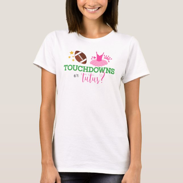 T-shirts Touchdowns ou Revelação de Gênero de Tutus (Frente)