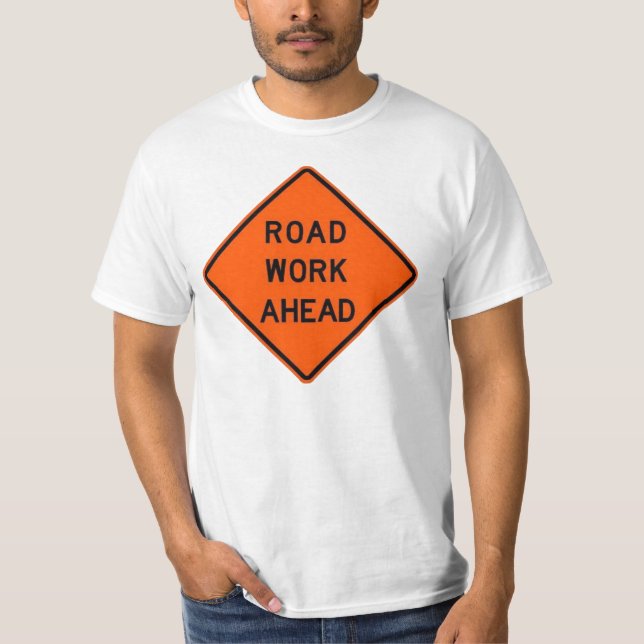 T-shirts Trabalho de estrada adiante (Frente)