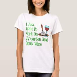T-shirts Trabalhos Em Jardinagem E Bebida De Vinho