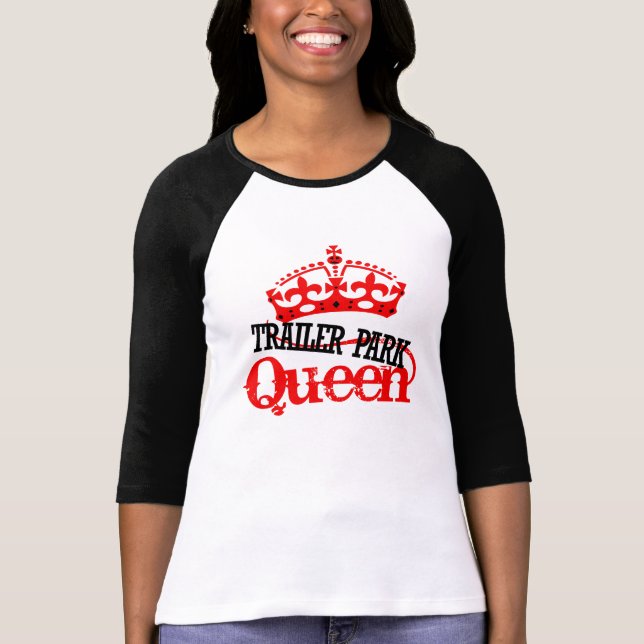 T-shirts Trailer Park QUEEN (Frente)
