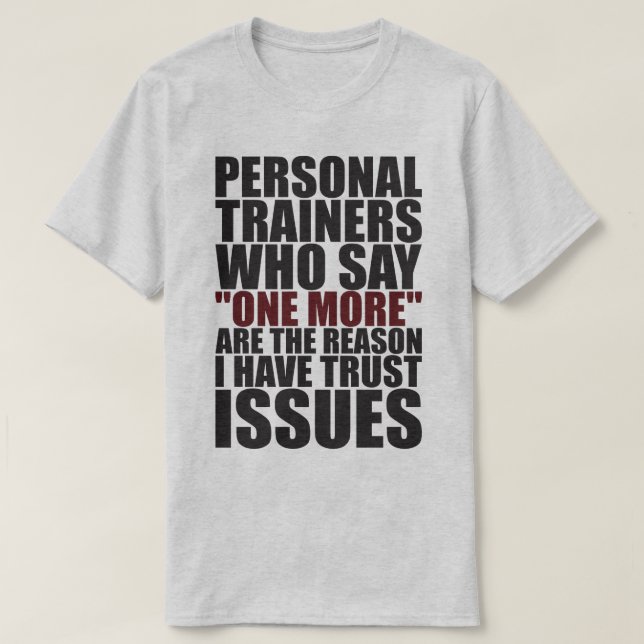 T-shirts Treinadores pessoais e questões de confiança - Wor (Frente do Design)