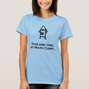 T-shirts Três Olhos Bot Uma Vez No Acampamento Matemático