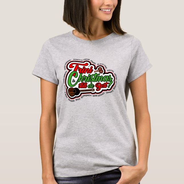 T-shirts Trini Natal ainda é o Melhor (Frente)