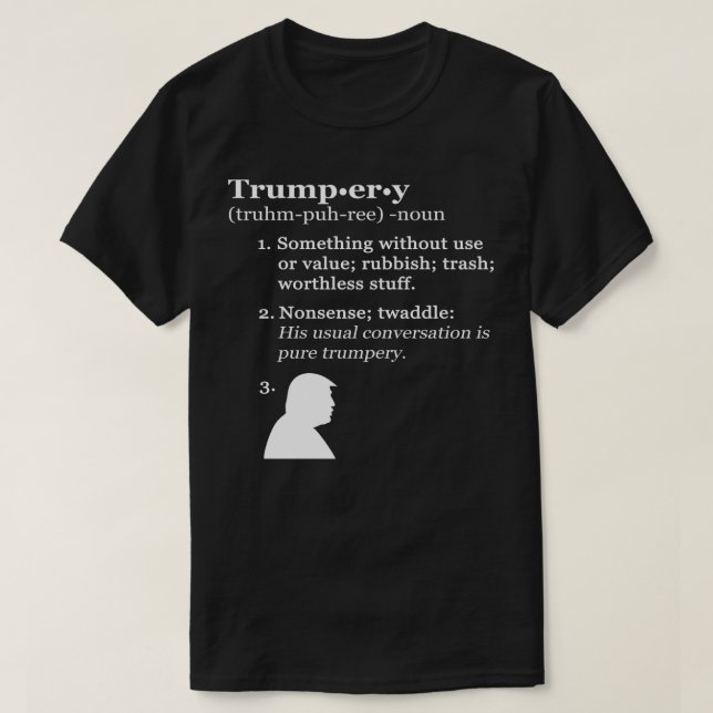 T-shirts Trumpery Definition - Anti-Presidente Trump (Frente do Design)
