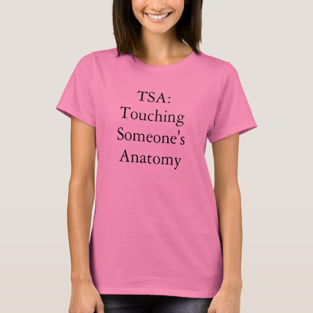 T-shirts TSA: Tocando a Anatomia de Alguém (Frente)
