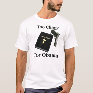 T-shirts TSHIRT, demasiado Clingy, para Obama