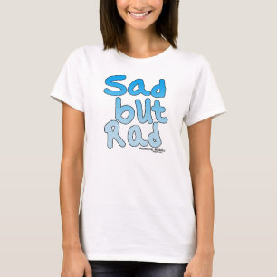 T-shirts Tshirt triste mas do Rad