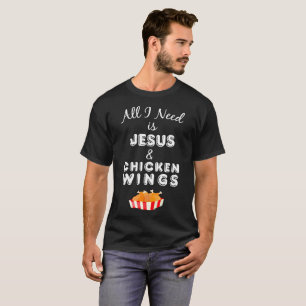 T-shirts Tudo que eu preciso é comida do cristão das asas