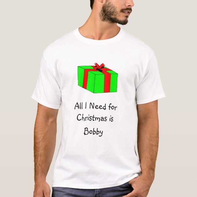 T-shirts Tudo que eu preciso para o Natal é Bobby (Frente)