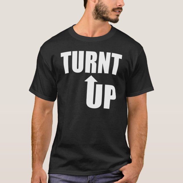 T-shirts Turnt acima! (Frente)