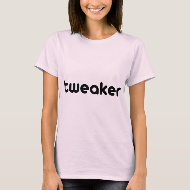T-shirts Tweaker (Frente)