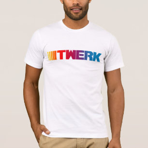 T-shirts Twerk