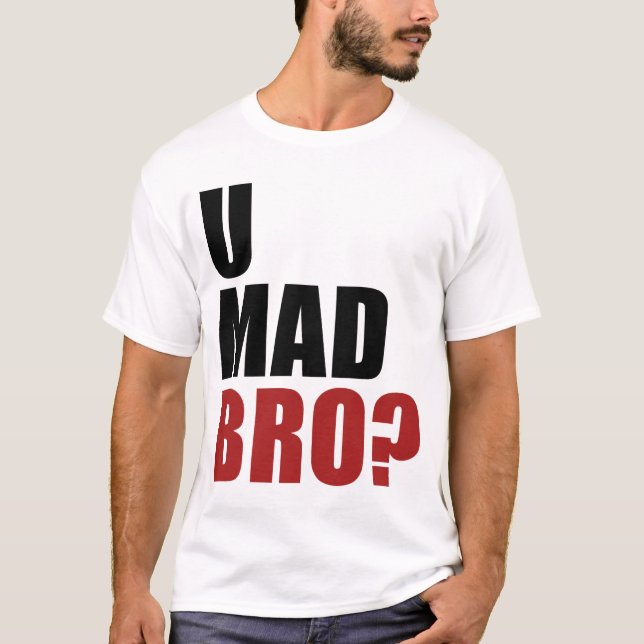 T-shirts U Bro louco? (Frente)