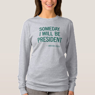 T-shirts Um dia eu serei presidente Título