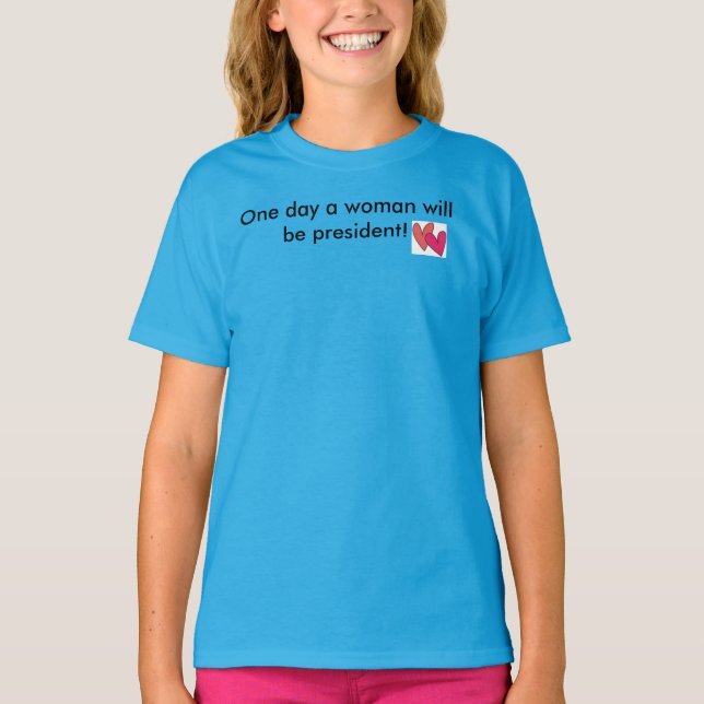 T-shirts um dia uma mulher será presidente (Frente)