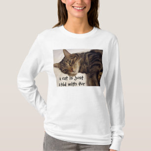 T-shirts Um gato é apenas um miúdo com pele