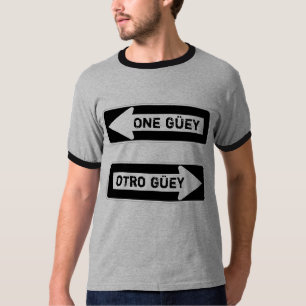 T-shirts Um Güey. Otro Güey.