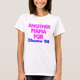 T-shirts Um outro Mama Para, Obama '08