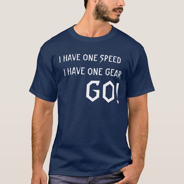 T-shirts Uma velocidade - uma engrenagem - VÁ (Frente)