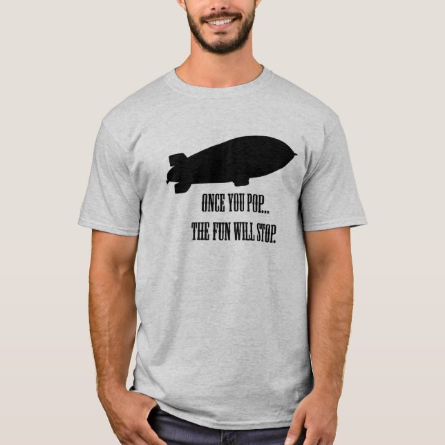 T-shirts Uma vez que você estala… (Frente)