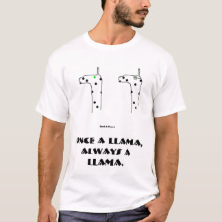 T-shirts Uma vez um lama, sempre um lama