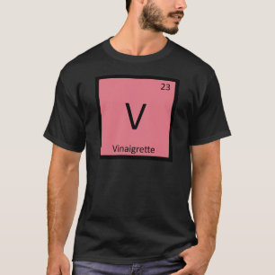 T-shirts V - Vinagrete Símbolo da Tabela Periódica Química