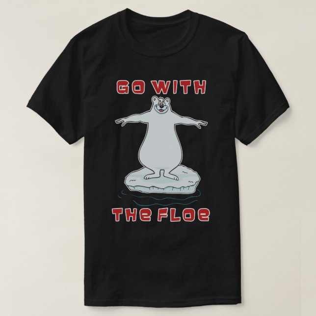 T-shirts Vá Com A Placa De Gelo! (Frente do Design)