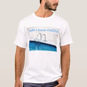 T-SHIRTS VADA A BORDO CAZZO