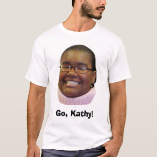 T-shirts Vai, Kathy!