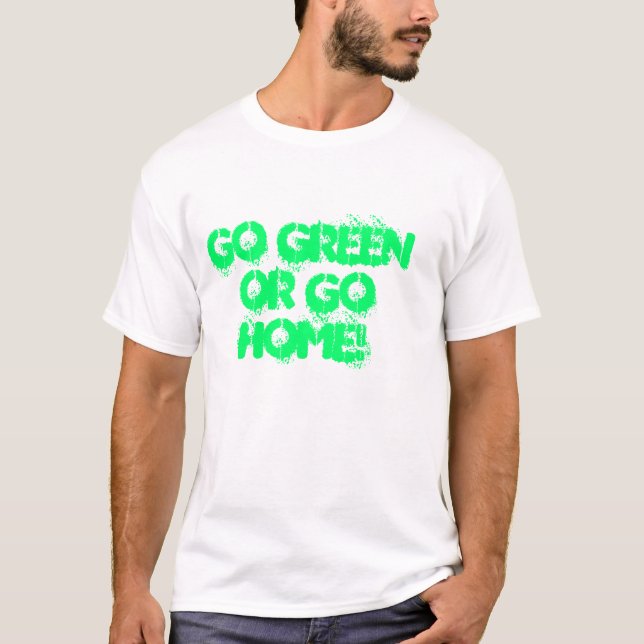 T-SHIRTS VAI O VERDE OU VAI EM CASA! (Frente)