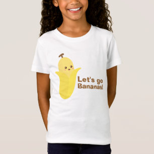 T-shirts Vamos ficar bananas com Banana Fofa e Feliz