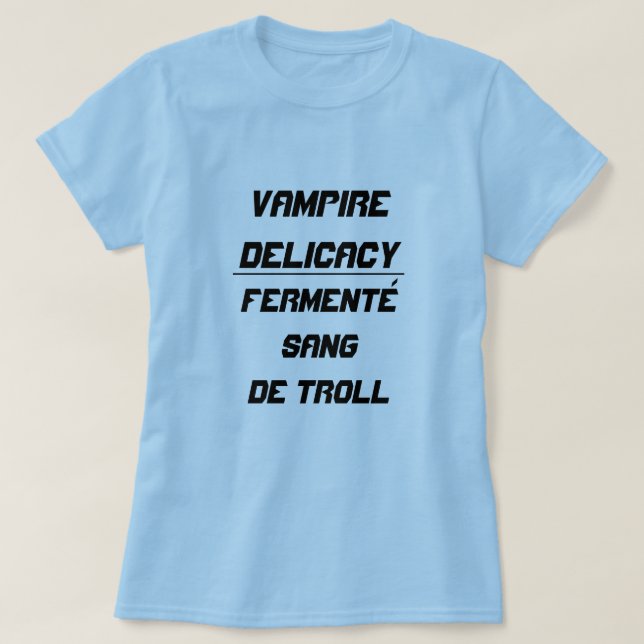 T-shirts Vampiro Delicacy Fermenté sang de troll (Frente do Design)