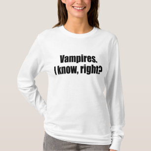 T-shirts Vampiros. Eu sei, direito?