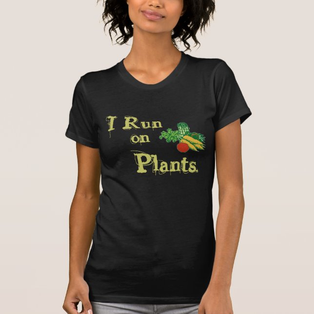 T-shirts Vegetariano para a vida - eu funciono em plantas (Frente)