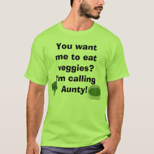 T-shirts vegetarianos? Eu estou chamando o Aunty