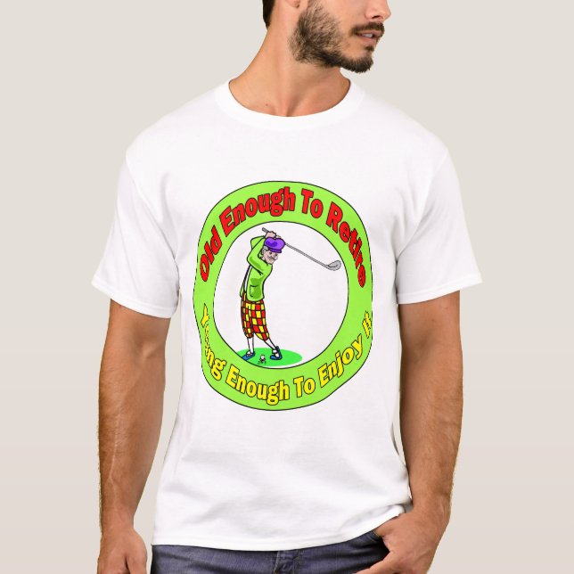 T-shirts Velho bastante para aposentar-se (2) (Frente)
